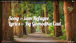 IAM REFUGEE I LOST MY COUNTRY (song ) Lyrics