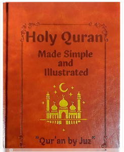 Holy Quran Made Simple & Illustrated