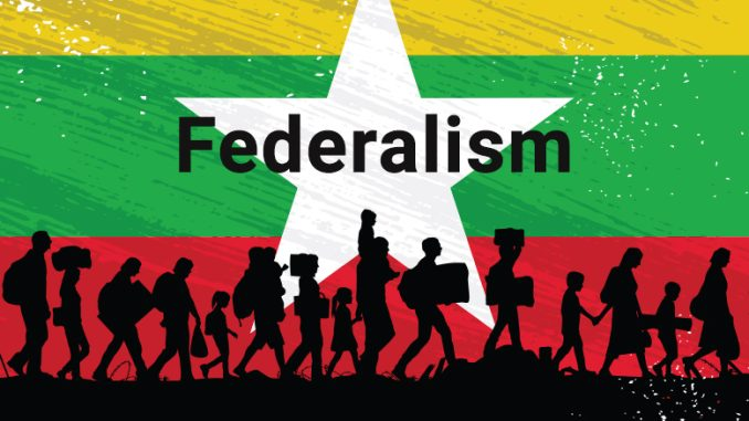 Federal or Confederal Myanmar: Equal Rights for All, with Additional Safeguards for Ethnic Nationalities